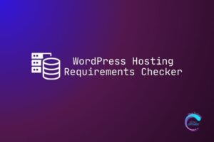 WordPress Hosting Requirements Checker